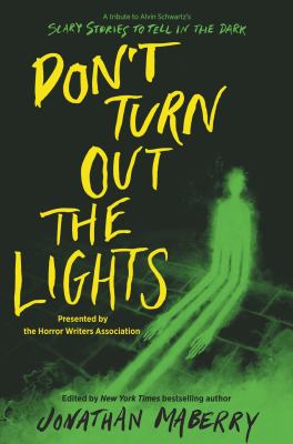 Don't turn out the lights : a tribute to Alvin Schwartz's Scary stories to tell in the dark  cover image cdn