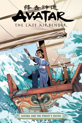 Avatar, the last airbender. Katara and the pirate's silver  cover image cdn