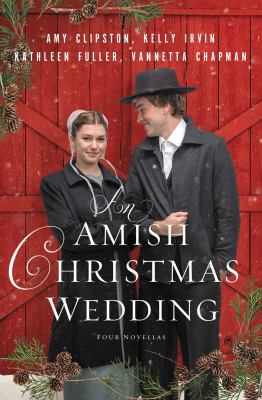 An Amish Christmas wedding : four stories  cover image cdn