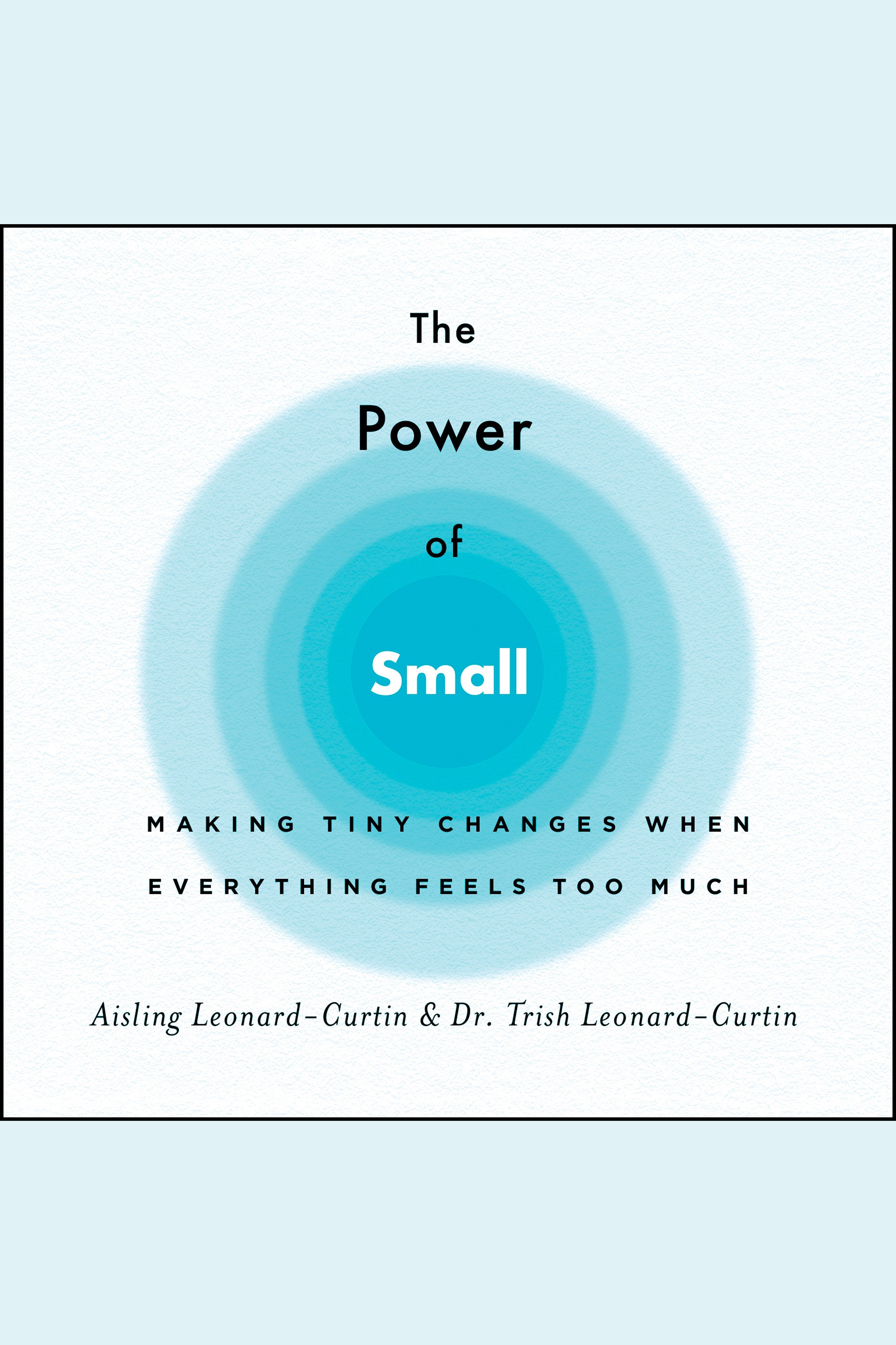 The power of small making tiny changes when everything feels too much cover image cdn