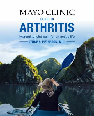 Mayo Clinic guide to arthritis : managing joint pain for an active life cover image