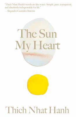 The sun my heart : reflections on mindfulness, concentration, and insight cover image