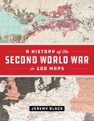 A history of the Second World War in 100 maps  cover image cdn