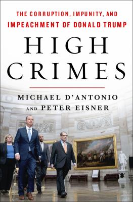 High crimes : the corruption, impunity, and impeachment of Donald Trump  cover image cdn