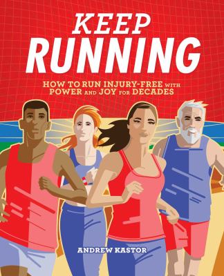Keep running : how to run injury-free with power and joy for decades  cover image cdn