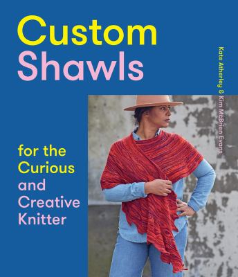 Custom shawls for the curious and creative knitter  cover image cdn