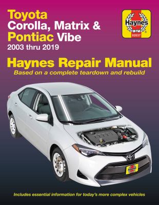 Toyota Corolla, Matrix & Pontiac Vibe automotive repair manual : 2003 thru 2019  cover image cdn