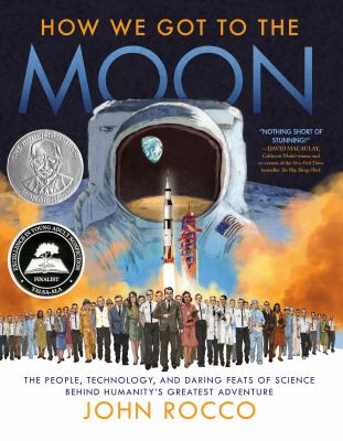How we got to the moon : the people, technology, and daring feats of science behind humanity's greatest adventure  cover image cdn