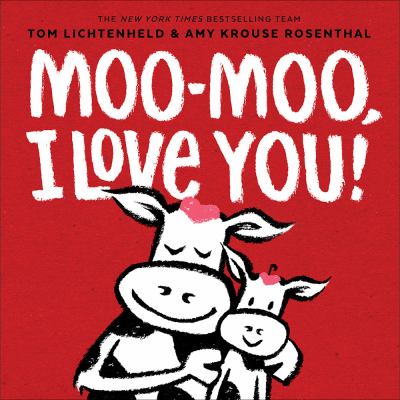 Moo-moo, I love you!  cover image cdn