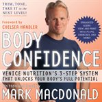 Body confidence : Venice Nutrition's 3 step system that unlocks your body's full potential cover image cdn
