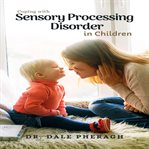 Coping with sensory processing disorder in children cover image cdn