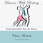 Dances with destiny: unforgettable pas de deux cover image cdn