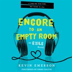 Encore to an empty room : an Exile novel cover image cdn