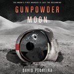 Gunpowder Moon cover image cdn