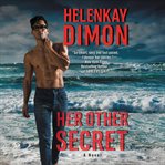 Her other secret. A Novel cover image cdn