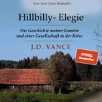 Hillbilly-elegie. die geschichte meiner familie und einer gesellschaft in der krise cover image cdn