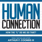 Human connection: how the "l" do we do that? cover image cdn