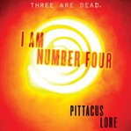 I am number four : Lorien Legacies Series, Book 1. cover image cdn