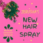 Jerusha's new hair spray cover image cdn