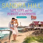 Life, love and the pursuit of happiness. A Bell Sound Novel cover image cdn