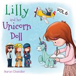 Lilly and her unicorn doll: vol.6: the importance of learning cover image cdn