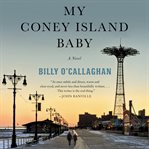 My coney island baby. A Novel cover image cdn