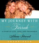 My journey with Farrah : [a story of life, love, and friendship] cover image cdn
