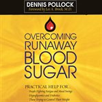 Overcoming runaway blood sugar cover image cdn