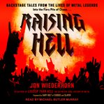 Raising hell. Backstage Tales From the Lives of Metal Legends cover image cdn