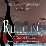 Reflecting: a dream episode. Book #5.5 cover image cdn