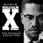 Speeches by malcolm x - the ultimate collection cover image cdn