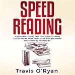 Speed reading. Your Complete and Practical Guide to Learn Faster and be more Productive with Beginners and Advanced cover image cdn