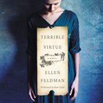 Terrible virtue : a novel cover image cdn