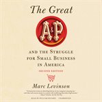The great a&p and the struggle for small business in america cover image cdn