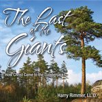 The last of the giants: how christ came to the lumberjacks cover image cdn