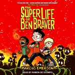 The super life of ben braver cover image cdn