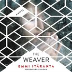 The weaver : a novel cover image cdn