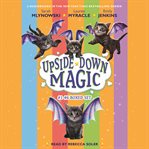 Upside down magic collection. Books #1-6 cover image cdn