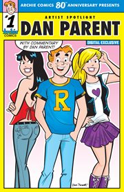 Archie comics 80th anniversary presents artist spotlight: dan parent. Issue 15 cover image cdn