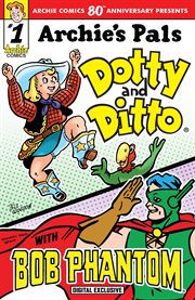 Archie comics 80th anniversary presents dotty & ditto/bob phantom. Issue 14 cover image cdn