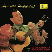 Aqui está portabales! el creador de la guajira de salón cover image cdn