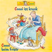 Conni ist krank / conni beim frisör cover image cdn