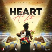 Heart ah life riddim cover image cdn