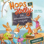 Hops & holly 2: ein möhrenstarkes schuljahr (hörspiel) cover image cdn