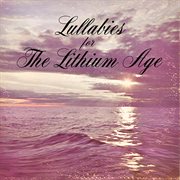 Lullabies for the lithium age cover image cdn