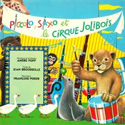 Piccolo, saxo et le cirque jolibois cover image cdn