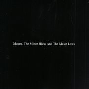 The minor highs and the major lows cover image cdn