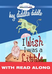 Hey diddle diddle; & i wish i was a little (read along) cover image cdn