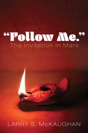"follow me." the invitation in mark cover image cdn