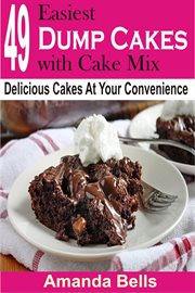 49 easiest dump cakes with cake mix. Delicious Cakes At Your Convenience cover image cdn